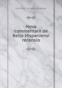 Nova commentarii de Bello Hispaniensi recensio