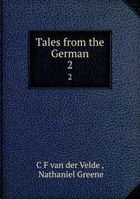Tales from the German. 2