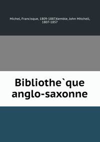 Bibliothe?que anglo-saxonne