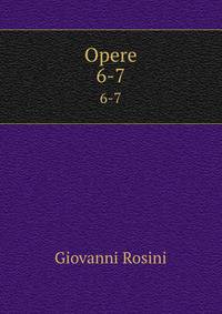 Opere. 6-7