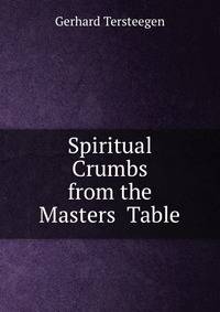Spiritual Crumbs from the Masters? Table