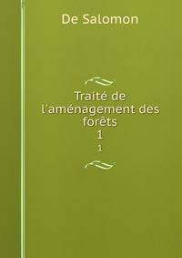 Trait? de l'am?nagement des for?ts