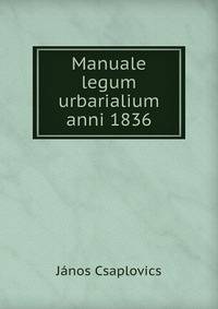 Manuale legum urbarialium anni 1836