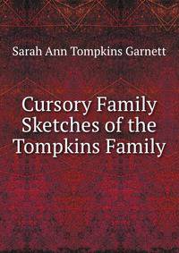 Cursory Family Sketches of the Tompkins Family