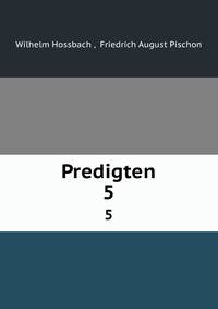 Predigten. 5