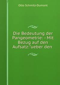 Die Bedeutung der Pangeometrie: - Mit Bezug auf den Aufsatz:"ueber den .