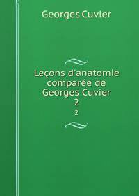 Le?ons d'anatomie compar?e de Georges Cuvier