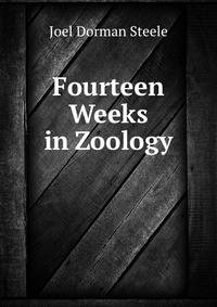 Fourteen Weeks in Zoology