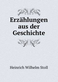 Erzahlungen aus der Geschichte