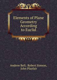 Elements of Plane Geometry According to Euclid