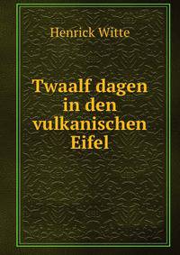 Twaalf dagen in den vulkanischen Eifel