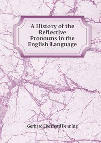 A History of the Reflective Pronouns in the English Language