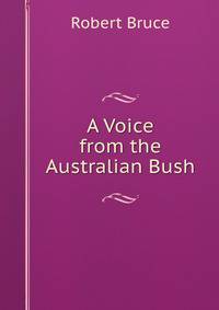 A Voice from the Australian Bush