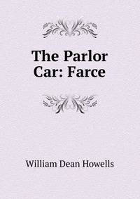 The Parlor Car: Farce
