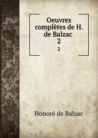 Oeuvres compltes de H. de Balzac .. 2