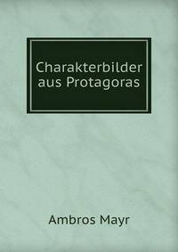 Charakterbilder aus Protagoras