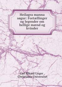 Heilagra manna sogur: Fort?llinger og legender om hellige m?nd og kvinder