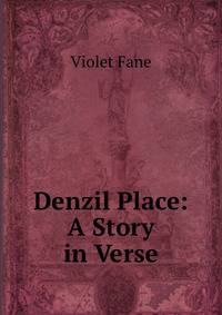 Denzil Place: A Story in Verse