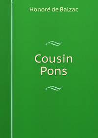 Cousin Pons.