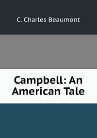 Campbell: An American Tale