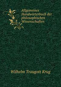 Allgemeines Handworterbuch der philosophischen Wissenschaften