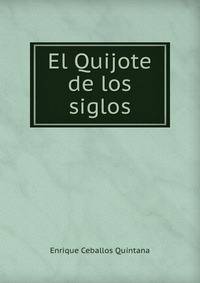 El Quijote de los siglos
