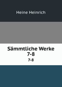 Smmtliche Werke. 7-8