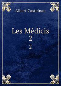 Les Mdicis. 2