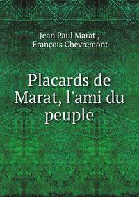 Placards de Marat, l'ami du peuple
