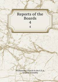 Reports of the Boards. 4