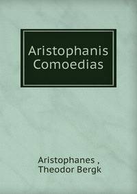 Aristophanis Comoedias