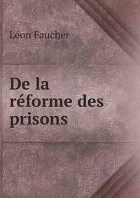De la reforme des prisons
