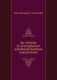 De veterum in Aristophanem scholiorum fontibus commentatio