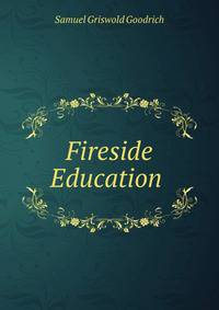 Fireside Education .
