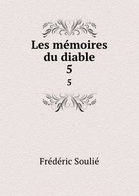 Les mmoires du diable. 5
