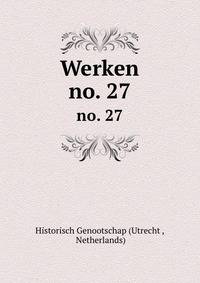 Werken. no. 27