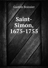 Saint-Simon, 1675-1755