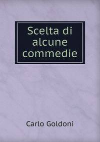 Scelta di alcune commedie