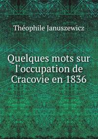 Quelques mots sur l'occupation de Cracovie en 1836