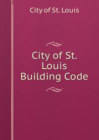 City of St. Louis Building Code