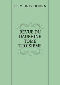 REVUE DU DAUPHINE TOME TROISIEME