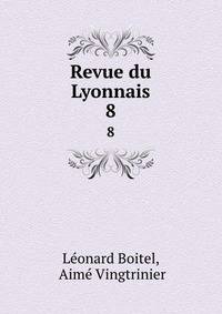 Revue du Lyonnais. 8