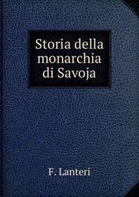 Storia della monarchia di Savoja