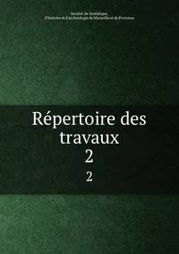 Repertoire des travaux. 2