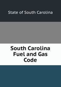 South Carolina Fuel and Gas Code
