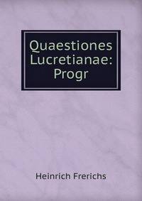 Quaestiones Lucretianae: Progr