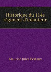 Historique du 114e r?giment d'infanterie