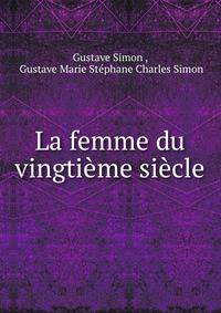 La femme du vingtieme siecle
