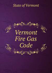 Vermont Fire Gas Code