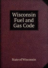 Wisconsin Fuel and Gas Code